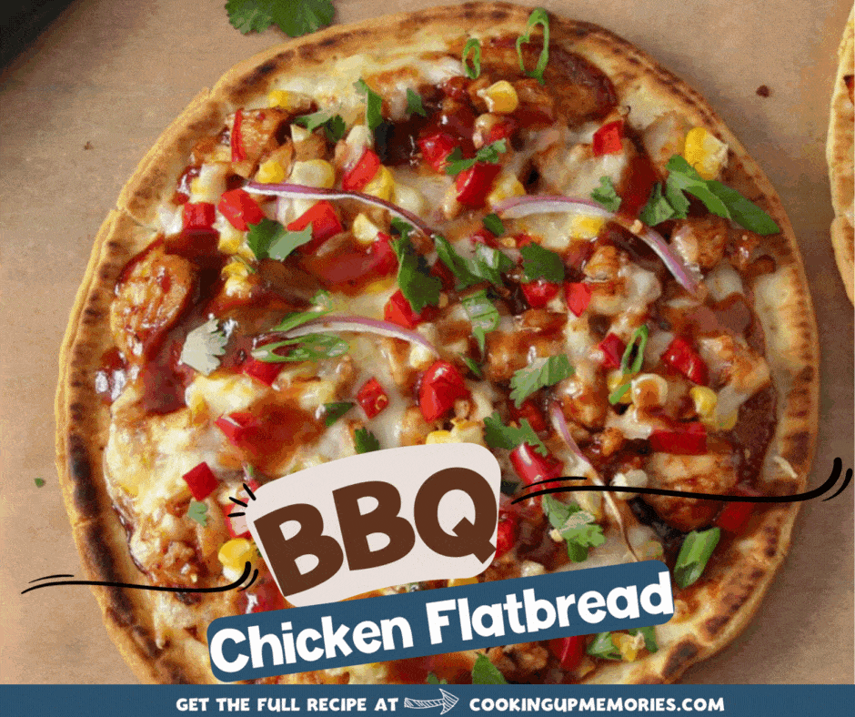 Easy BBQ Chicken Flatbread Cooking Up Memories