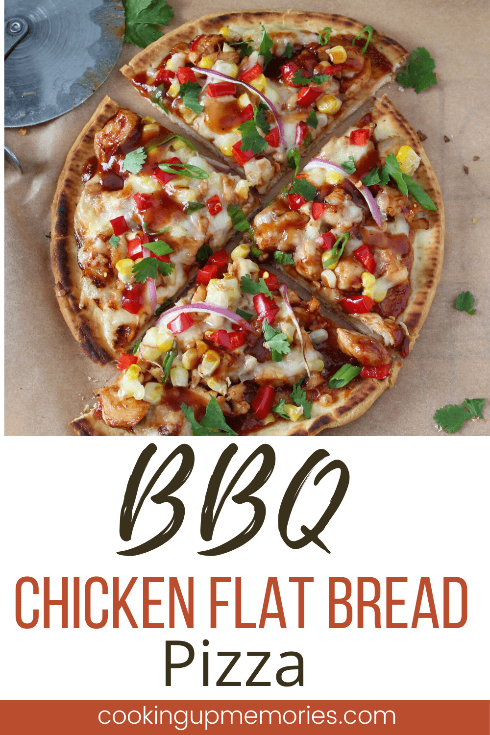 Easy BBQ Chicken Flatbread - Cooking Up Memories