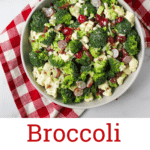 broccoli cauliflower salad in bowl with pinterest text