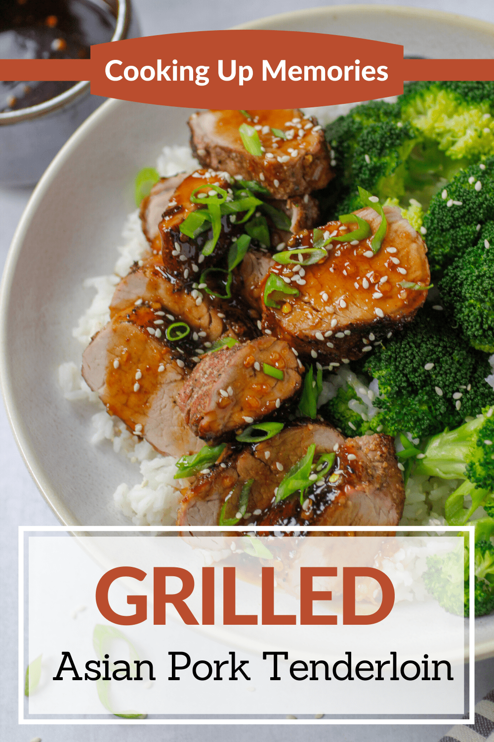 Grilled Asian Pork Tenderloin - Cooking Up Memories