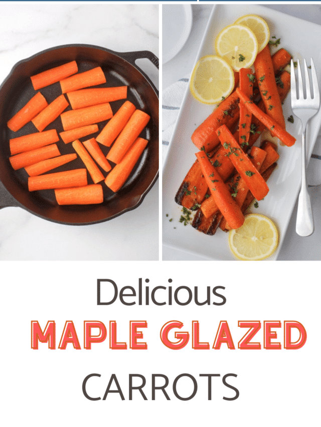 MAPLE GLAZED CARROTS RECIPE Cooking Up Memories