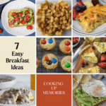 7 Easy Breakfast Ideas from Cooking up Memories