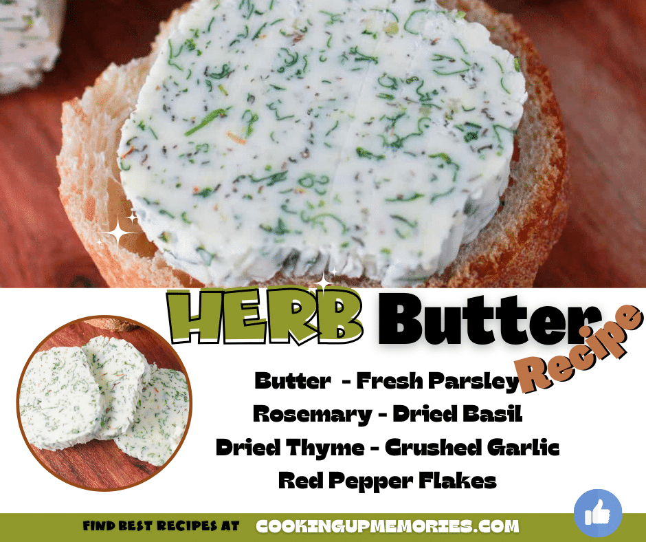 Herb Butter Recipe Cooking Up Memories