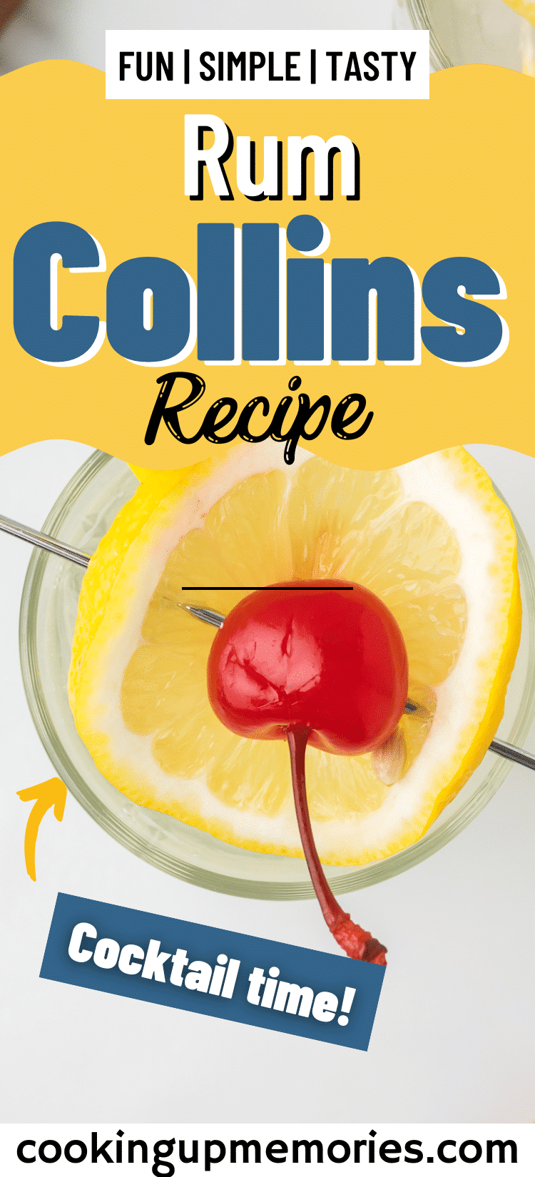How to make the best Rum Collins Cooking Up Memories