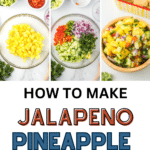 Pictures of how to make pineapple salsa with pinterest text.