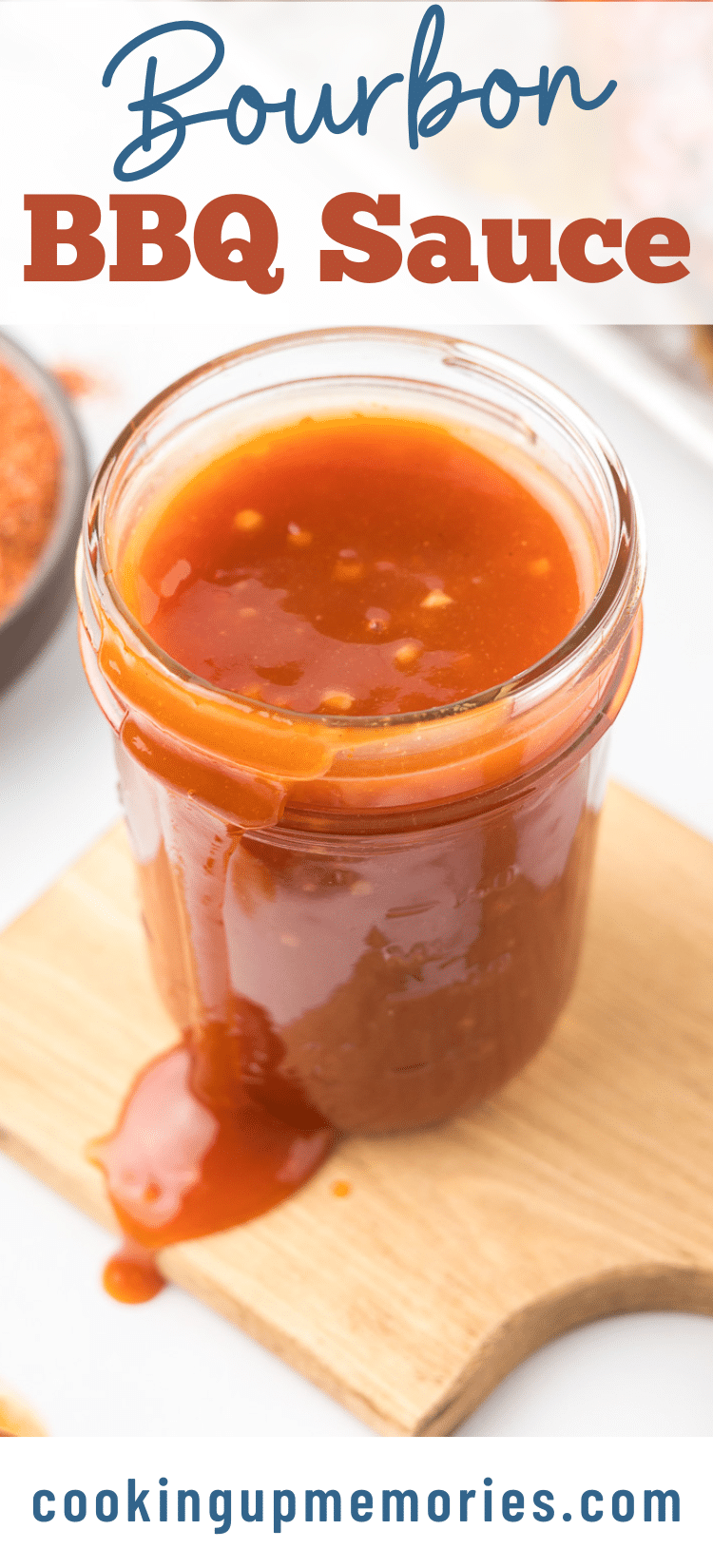 Honey Bourbon BBQ Sauce - Cooking Up Memories