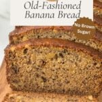 Old fashioned banana bread