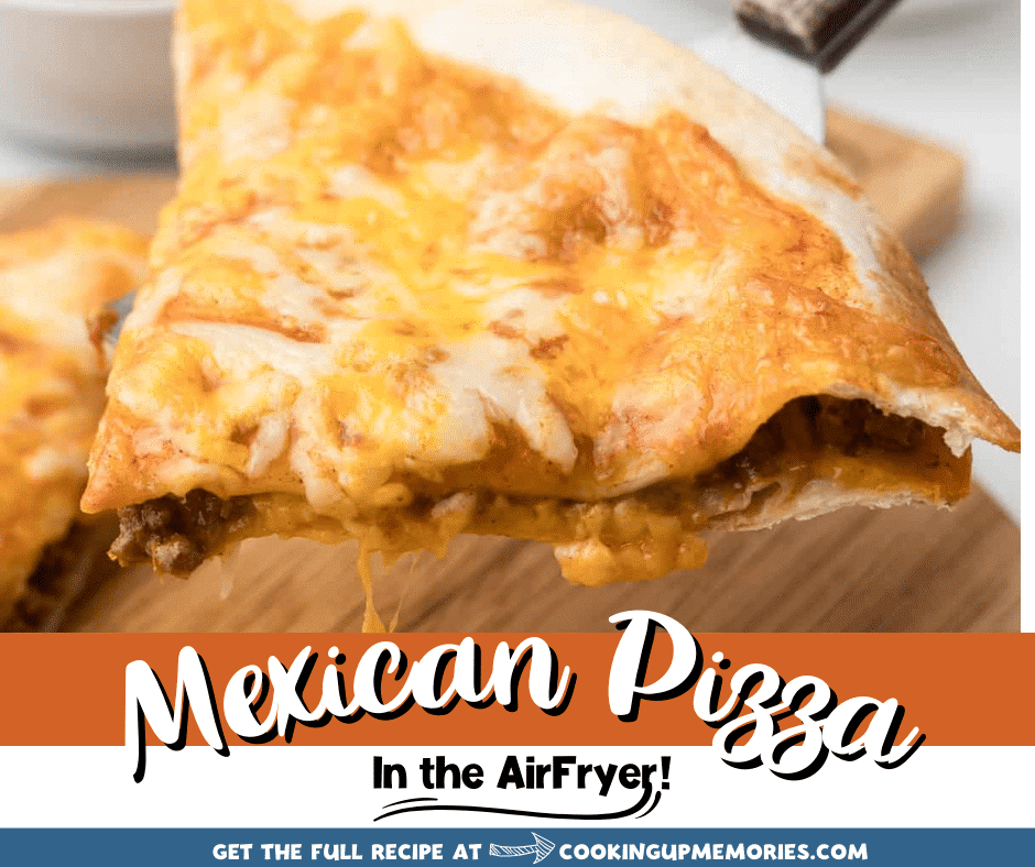 Air Fryer Mexican Pizza (Taco Bell Copycat) - Recipe Diaries