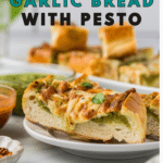 Cheesy Garlic Bread with Pesto