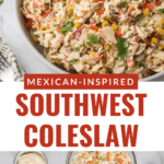 A bowl of colorful Southwest coleslaw with corn, red peppers, and cilantro sits invitingly. Below is the text "Mexican-Inspired Southwest Coleslaw," complemented by an image of ingredients like cabbage, corn, and jalapeños on a kitchen counter—perfectly alongside freshly baked chocolate chip butterscotch cookies.