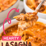 Close-up of a spoonful of lasagna soup with melted cheese, over a bowl filled with more soup. The text reads "Hearty Lasagna Soup" and "cookingupmemories.com" is featured at the top.