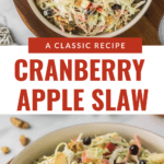 A bowl of cranberry apple slaw featuring sliced apples, shredded cabbage, carrots, cranberries, nuts, and a creamy dressing. Text overlay reads "A Classic Recipe Cranberry Apple Slaw.