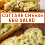 A sandwich filled with creamy cottage cheese egg salad on soft bread, stacked on a plate, with corn chips surrounding the sandwhich. Below, two slices of bread on a brown cutting board, each slice layered with the cottage cheese egg salad spread. Text overlay reads "Cottage Cheese Egg Saled" with in orange colored font.