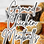 Close-up of a golden brown ground chicken meatball garnished with herbs, held on a skewer above a bowl of marinara sauce, with more meatballs served in sauce below. Text overlay reads 'Ground Chicken Meatballs.