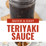 A jar of homemade teriyaki sauce with a spoon drizzling the sauce, accompanied by two bowls of teriyaki-inspired meals: meatballs over rice with broccoli and stir-fried vegetables with rice. Text overlay reads 'Quick & Easy Teriyaki Sauce.'