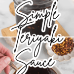 A spoon drizzling homemade teriyaki sauce from a jar with a bowl of sauce and red pepper flakes in the background. Text overlay reads 'Simple Teriyaki Sauce.