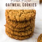 Brown butter oatmeal cookies