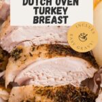 Dutch Oven Turkey Sliced