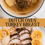 Dutch Oven Turkey Breast