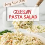 Coleslaw Pasta Salad