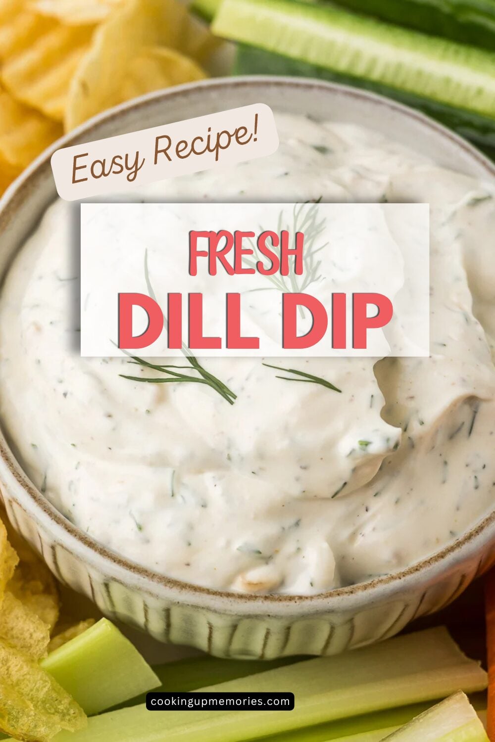 Fresh Dill Dip Recipe with Sour Cream - Cooking Up Memories