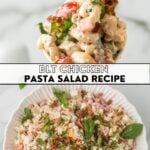 BLT Chicken Pasta Salad top image in spoon, bottom image in bowl
