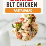 BLT Chicken Pasta Salad Pin with pasta salad on spoon